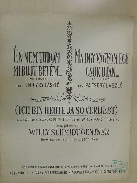 Ilniczky László - Én nem tudom mi bujt belém.../Ma ugy vágyom egy csók után... [antikvár]