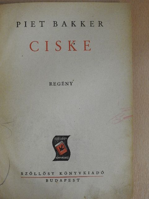 Piet Bakker - Ciske [antikvár]
