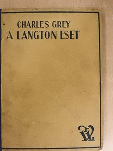 Charles Grey - A Langton-eset [antikvár]