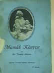 Dr. Torday Ferenc - Mamák Könyve (rossz állapotú) [antikvár]