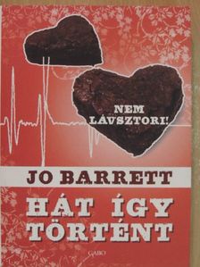 Jo Barrett - Hát így történt [antikvár]