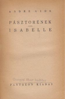 GIDE, ANDRÉ - Pásztorének / Isabelle [antikvár]