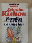 Ephraim Kishon - Paradies neu zu vermieten [antikvár]