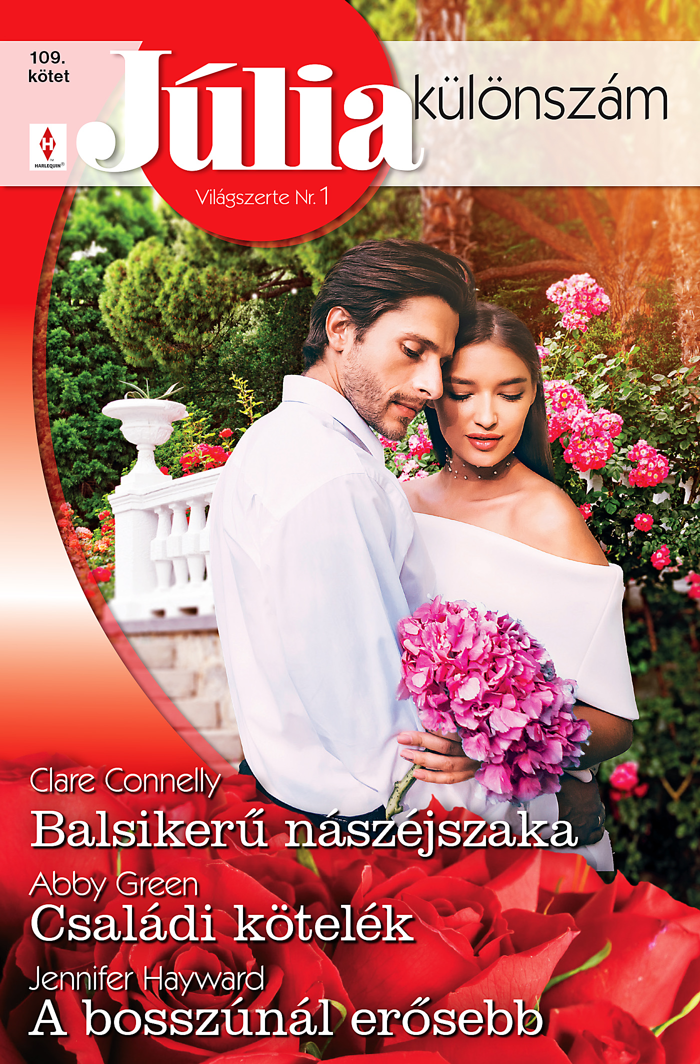 Abby Green - Júlia Különszám 109. - Balsikerű nászéjszaka; Családi kötelék; A bosszúnál erősebb [eKönyv: epub, mobi]