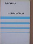G. C. Willis - Unokáim szüleinek [antikvár]