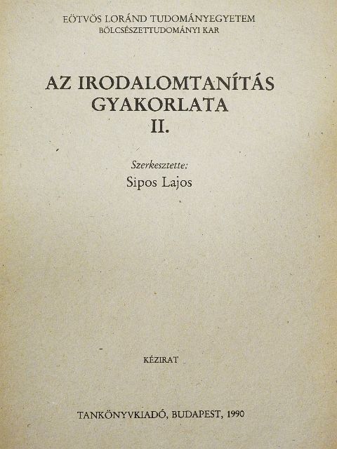 Amacziné Bíró Zsuzsa - Az irodalomtanítás gyakorlata II. [antikvár]