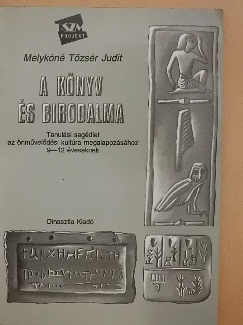 Melykóné Tőzsér Judit - A könyv és birodalma [antikvár]