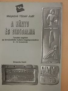 Melykóné Tőzsér Judit - A könyv és birodalma [antikvár]