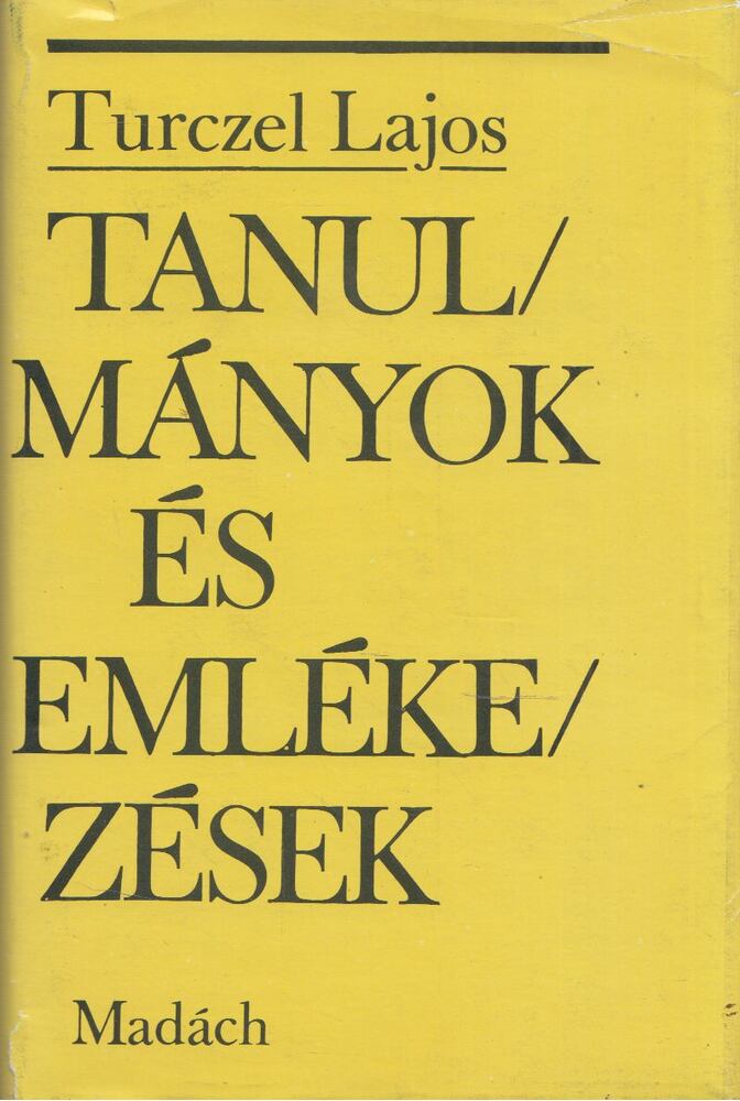 TURCZEL LAJOS - Tanulmányok és emlékezések [antikvár]