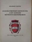 Szilárdfy Zoltán - Lelkiségtörténeti motivációk a két Althann művészeti hagyatékában [antikvár]