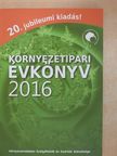 Környezetipari évkönyv 2016 [antikvár]