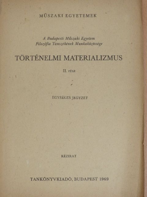 Dr. Farkas János - Történelmi materializmus II. [antikvár]