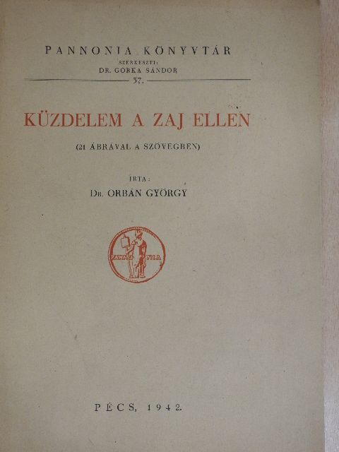 Dr. Orbán György - Küzdelem a zaj ellen [antikvár]
