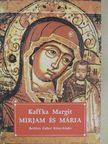 Kaffka Margit - Mirjam és Mária [antikvár]