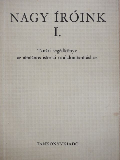 Balogh László - Nagy íróink I. [antikvár]