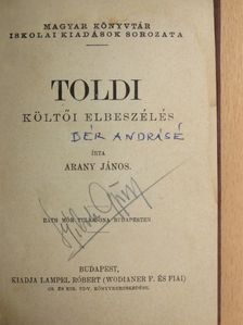 Arany János - Toldi/Toldi estéje/Szemelvények Arany János Toldi szerelme czímű eposzából [antikvár]