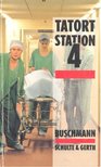 BUSCHMANN, MICHAEL - Tatort Station 4 [antikvár]