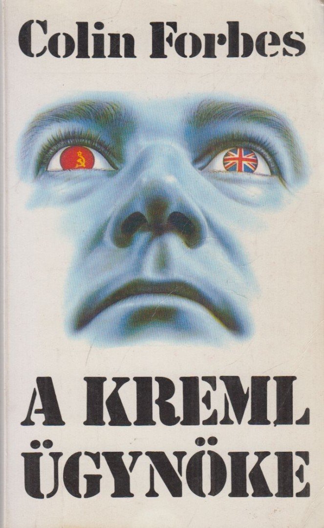 Forbes, Colin - A Kreml ügynöke [antikvár]