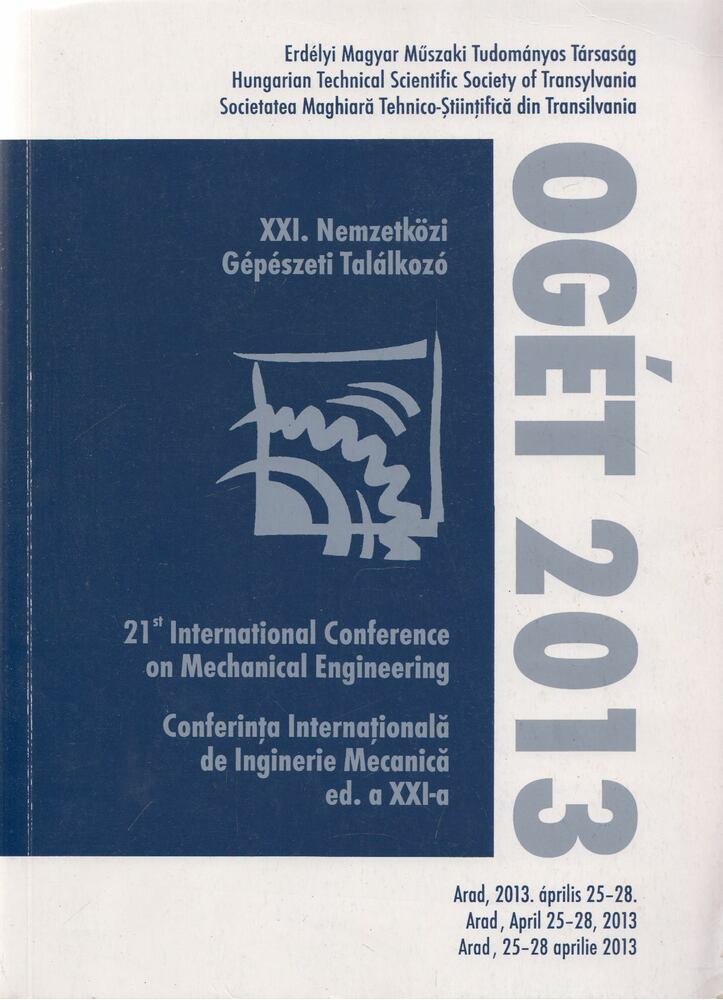 Dr. Csibi Vencel-József - OGÉT 2013 - XXI. Nemzetközi Gépészeti Találkozó [antikvár]