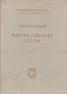LUKÁCS KATALIN - Magyar-szlovák szótár [antikvár]