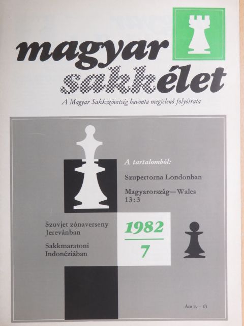 Dr. Vándorffy József - Magyar Sakkélet 1982. július [antikvár]