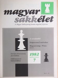Dr. Vándorffy József - Magyar Sakkélet 1982. július [antikvár]