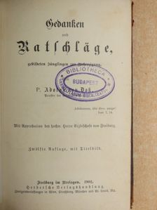 P. Adolph von Doss - Gedanken und Ratschläge (gótbetűs) [antikvár]
