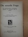 August Forel - Die sexuelle Frage/Sexuelle Ethik [antikvár]