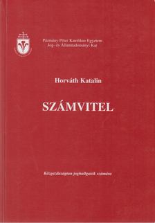 HORVÁTH KATALIN DR. - Számvitel [antikvár]