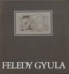 Feledy Gyula kiállítása [antikvár]
