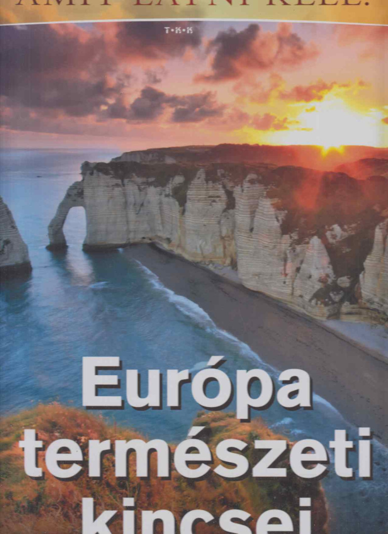 Vida Péter - Európa természetei kincsei [antikvár]