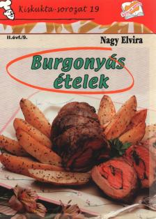 Nagy Elvira - Burgonyás ételek [antikvár]