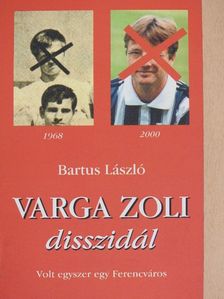 Bartus László - Varga Zoli disszidál [antikvár]