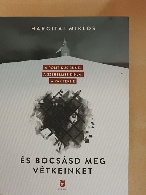 Hargitai Miklós - És bocsásd meg vétkeinket [antikvár]
