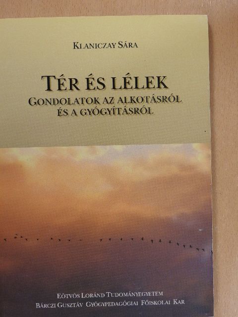 Klaniczay Sára - Tér és lélek [antikvár]
