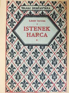 Lázár István - Istenek harca [antikvár]