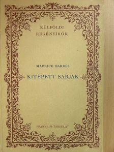 Maurice Barrés - Kitépett sarjak [antikvár]