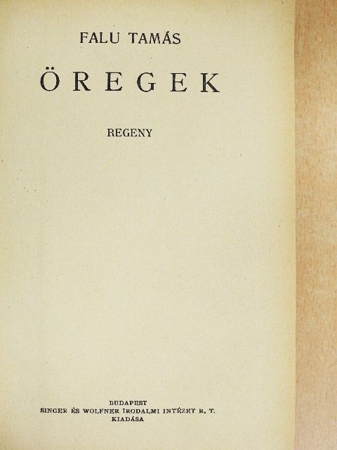 Falu Tamás - Öregek [antikvár]