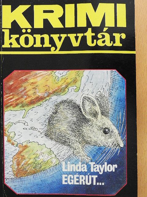 Linda Taylor - Egérút... [antikvár]