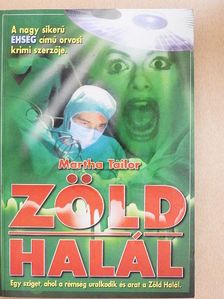 Martha Tailor - Zöld halál [antikvár]