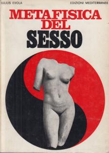 Julius Evola - Metafisica del sesso [antikvár]