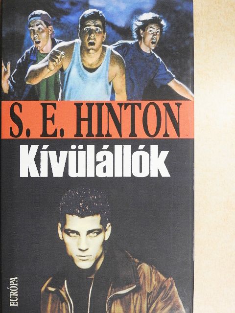 S. E. Hinton - Kívülállók [antikvár]