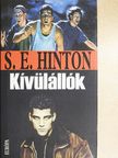 S. E. Hinton - Kívülállók [antikvár]