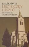 FÜLÖP LAJOS - Emlékkönyv Lisztóczky László hetvenedik születésnapjára [antikvár]
