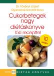Dr. Fövényi József-Gyurcsáné Kondrát Ilona - Cukorbetegek nagy diétáskönyve 10. kiadás