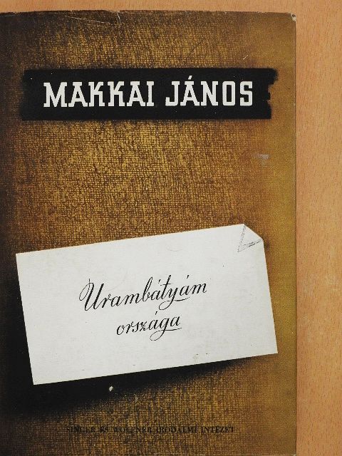 Makkai János - Urambátyám országa [antikvár]