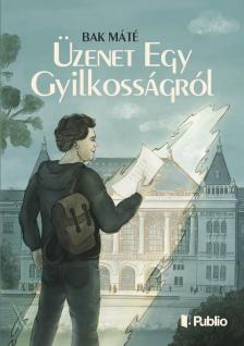 Máté Bak - Üzenet egy gyilkosságról [eKönyv: epub, mobi]