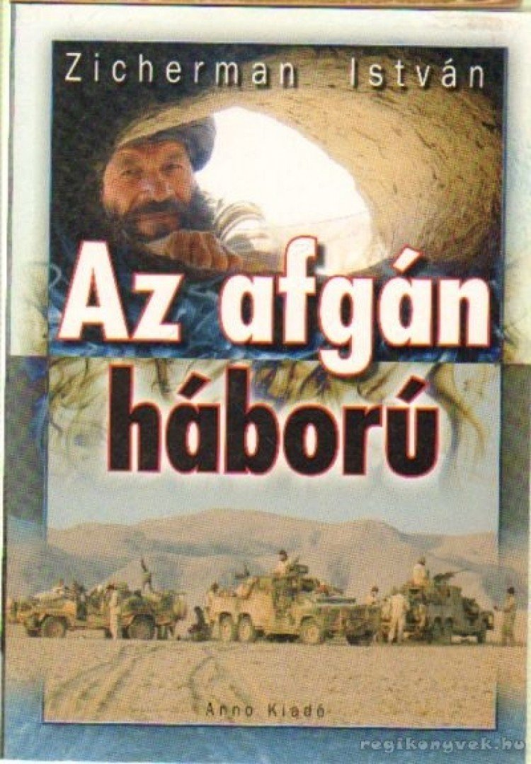 Zicherman István - Az afgán háború [antikvár]
