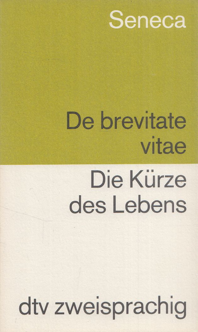 Seneca - De brevitate vitae / Die Kürze des Lebens [antikvár]