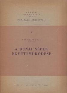 Fogarasi Béla - A dunai népek együttműködése [antikvár]